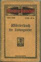 Miniatur-Bibliothek Nr. 1056-1058 - Wörterbuch für Zeitungsleser