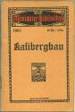 Miniatur-Bibliothek Nr. 1065 - Kalibergbau