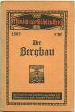 Miniatur-Bibliothek Nr. 1207 - Der Bergbau von Fritz Fridrich
