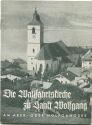 Die Wallfahrtskirche zu Sankt Wolfgang am Aber- oder Wolfgangsee - 24 Seiten
