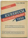 Kursbuch - Sommerhalbjahr 1950 mit den wichtigsten Fernreiseverbindungen der Deutschen Demokratischen Republik