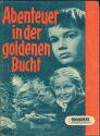 Progress-Filmillustrierte 37/56 - Abenteuer in der goldenen Bucht