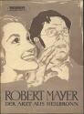 Progress - Filmprogramm - Jahrgang 1955 - Robert Mayer Der Arzt aus Heilbronn