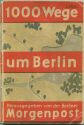 1000 Wege um Berlin 30er Jahre - 74 Seiten