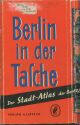 Berlin in der Tasche ca. 1960 - Der Stadtatlas der Berliner Morgenpost