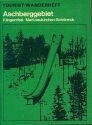 Tourist-Wanderheft - Aschberggebiet - Klingenthal Markneukirchen Schöneck 1978