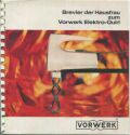 Vorwerk - Elektro-Quirl - Gebrauchsanweisung 1969 - 30 Seiten mit 10 Abbildungen