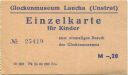 Glockenmuseum Laucha (Unstrut) - Einzelkarte für Kinder M -,20 - Eintrittskarte