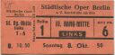 Berlin - Städtische Oper Berlin z. Z. Kantstrasse am Zoo - Eintrittskarte