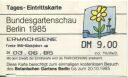 Bundesgartenschau Berlin 1985 - Eintrittskarte