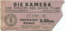 Die Kamera - Das Theater des guten Films - Berlin Unter den Linden - Eintrittskarte