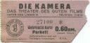 Die Kamera - Das Theater des guten Films - Berlin Unter den Linden - Eintrittskarte