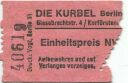 Berlin - Die Kurbel - Giesebrechtstrasse 4 Ecke Kurfürstendamm - Eintrittskarte