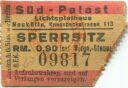 Berlin - Süd-Palast - Lichtspielhaus - Neukölln Knesebeckstrasse 113 - Eintrittskarte