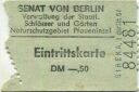 Senat von Berlin - Verwaltung - Eintrittskarte DM -.50