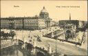 Ansichtskarte - Berlin Mitte - Königliches Schloss mit Schlossbrücke