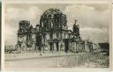 Berlin - Dom - Ruine - Foto-AK Handabzug