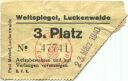 Luckenwalde - Filmtheater Weltspiegel - Eintrittskarte