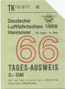 Deutsche Luftfahrtschau Hannover 1966 - 29. April - 8. Mai Tages-Ausweis