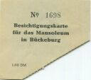 Bückeburg - Eintrittskarte für das Mausoleum 50er Jahre