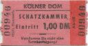 Köln - Kölner Dom - Schatzkammer - Eintrittskarte
