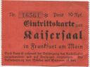 Frankfurt am Main - Eintrittskarte zum Kaisersaal