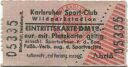 arlsruhe - Karlsruher Sport-Club - Wildparkstadion - Eintrittskarte