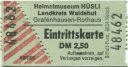 Grafenhausen-Rothaus - Heimatmuseum Hüsli - Eintrittskarte