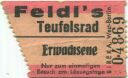 München - Oktoberfest - Feldl's Teufelsrad - Eintrittskarte
