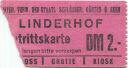  Linderhof - Eintrittskarte DM 2.- 