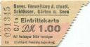 Bayerische Verwaltung der Staatlichen Schlösser Gärten und Seen - Eintrittskarte