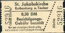 St. Jakobskirche Rothenburg - Besichtigungs-Gebühr 0,30DM