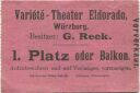 Würzburg - Variété-Theater Eldorado - Besitzer G. Reck - 1. Platz oder Balkon