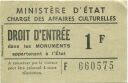 Ministere d'Etat - Charge des affaires Culturelles - Droit entree 1F