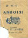 Amboise - Son et Lumiere - Eintrittskarte