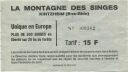 La Montagne des Singes - Affenberg - Kintzheim - Eintrittskarte