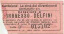 Castelnuovo del Garda - Gardaland - Ingresso Delfini - Eintrittskarte