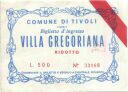 Comune di Tivoli Villa Gregoriana - Biglietto d'ingresso - Eintrittskarte