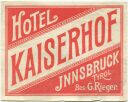 Innsbruck Tyrol - Hotel Kaiserhof Bes. G. Rieger - Hotel Sticker