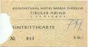 Hall in Tirol - Konzertsaal Hotel Maria Theresia - Tiroler Abend J. Schlegel - Eintrittskarte