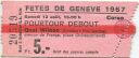 Fetes de Geneve 1967 - Eintrittskarte