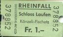 Rheinfall - Schloss Laufen - Känzeli-Fischetz