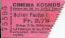 Cinema Kosmos - Badenerstrasse 109 Zürich - Kinokarte