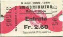 Swissminiatur 5 Jahre - Melide-Lugano - Eintrittskarte