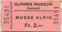Zermatt - Alpines Museum - Eintrittskarte