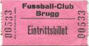 Fussball-Club Brugg - Eintrittsbillet