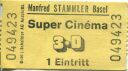 Manfred Stammler Basel - Super Cinema 3-D - Eintrittskarte