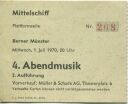 Berner Münster - Mittelschiff - 4. Abendmusik 1970 - Eintrittskarte