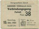 Kongresshaus Zürich - Grosser Tonhalle-Saal 1961 - Eintrittskarte