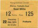 Kongresshaus Zürich - Grosser Tonhalle-Saal 1974 - Eintrittskarte